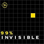 99 invisible